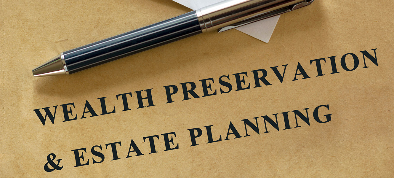 Wealth Preservation and Estate Planning.  Trust services.  Wealth management. Services in Crystal Lake, Lake in the Hills, McHenry and Woodstock.