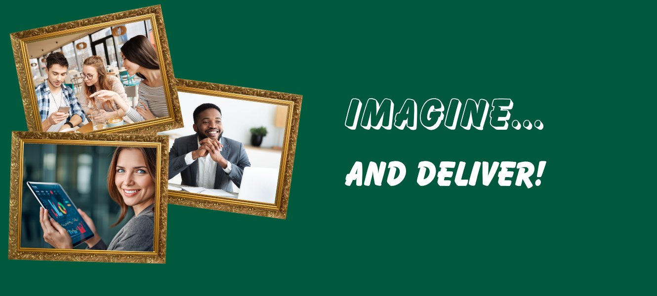 PICTURE OF PEOPLE IN FRAMES DOING DIGITAL BANKING WITH CAPTION THAT SAYS IMAGINE AND DELIVER!